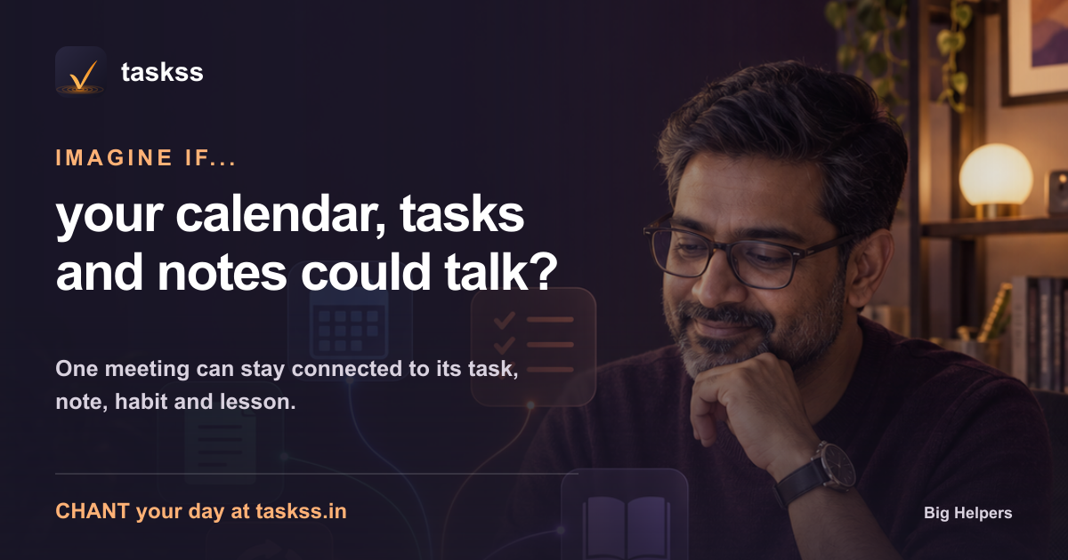An Indian professional at a desk as Calendar, Habits, Archive, Notes and Tasks connect into one system.